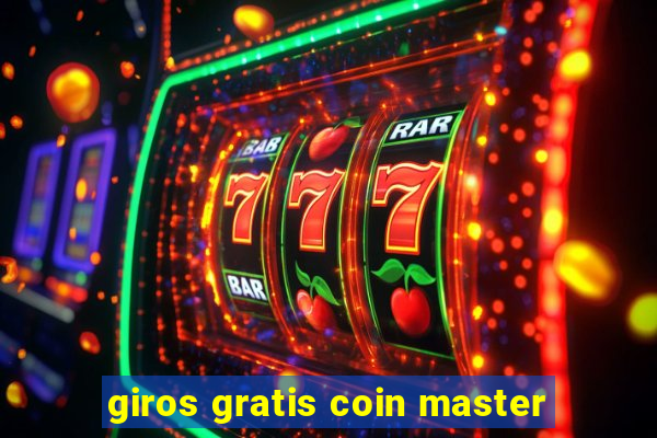 giros gratis coin master